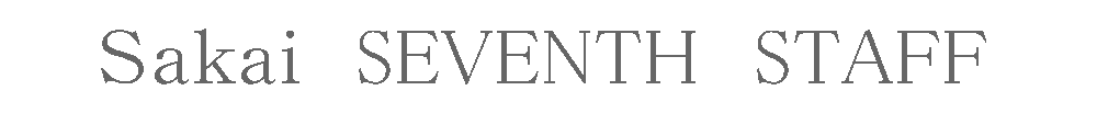 ＳＡＫＡＩ　SEVENTH　STAFF